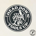 Head Down Tools Up Sticker 3"