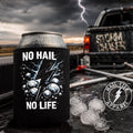 No Hail No Life Koozie